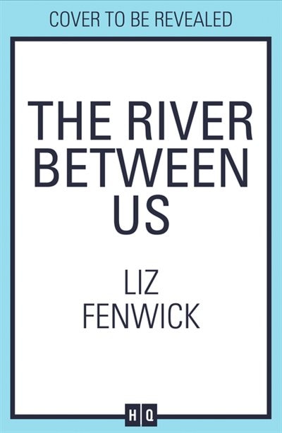 Front cover_The River Between Us