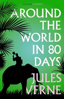 Couverture_Around the World in Eighty Days (Collins Classics)