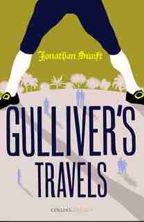 Gulliver's Travels (collins Classics) by JONATHAN SWIFT