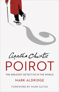 Couverture_Agatha Christie’s Poirot: The Greatest Detective in the World