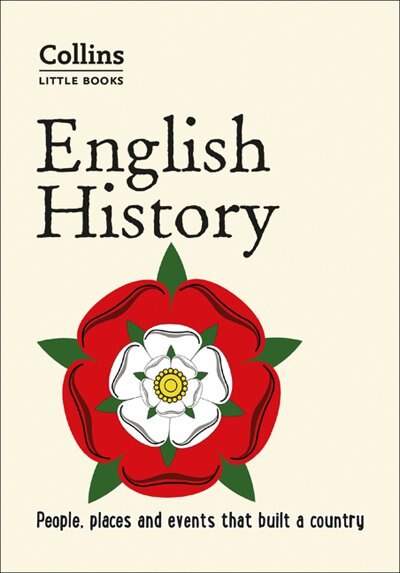 Front cover_English History: People, places and events that built a country (Collins Little Books)