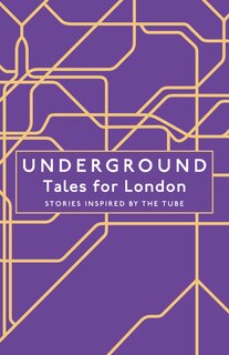 Front cover_Underground: Tales For London