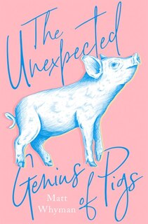 Front cover_The Unexpected Genius Of Pigs
