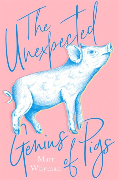 Front cover_The Unexpected Genius Of Pigs