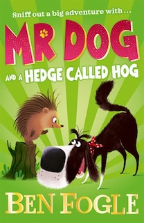 Couverture_Mr Dog and a Hedge Called Hog