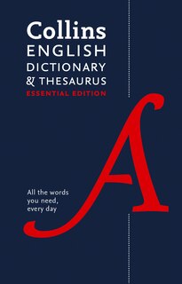 Front cover_English Dictionary and Thesaurus Essential: Your day-to-day reliable English dictionary and thesuarus essentials (Collins Essential)