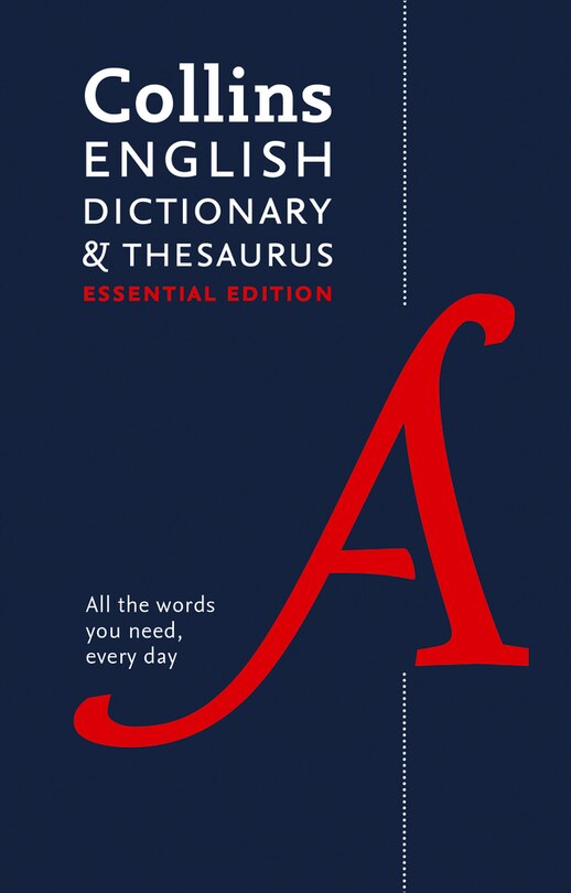 Front cover_English Dictionary and Thesaurus Essential: Your day-to-day reliable English dictionary and thesuarus essentials (Collins Essential)