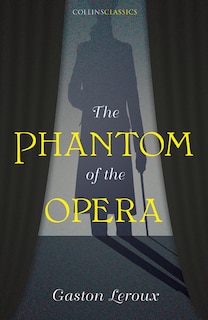 Front cover_The Phantom of the Opera (Collins Classics)