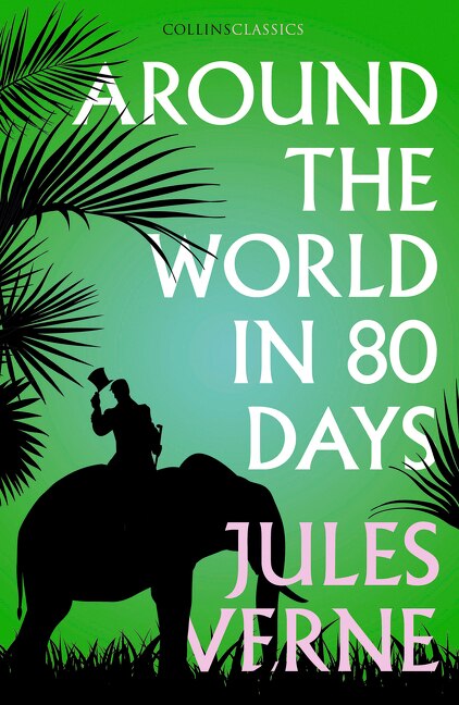 Couverture_Around the World in Eighty Days (Collins Classics)