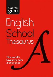 Front cover_Gem School Thesaurus: Trusted support for learning, in a mini-format (Collins School Dictionaries)