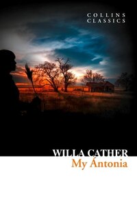 Front cover_My Ántonia (Collins Classics)