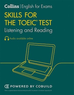 Toeic Listening And Reading Skills: Toeic 750+ (b1+) (collins English For The Toeic Test)