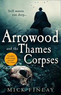 Front cover_Arrowood and the Thames Corpses (An Arrowood Mystery, Book 3)