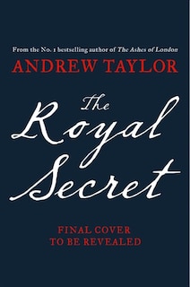 Front cover_The Royal Secret (James Marwood & Cat Lovett, Book 5)