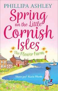 Couverture_Spring on the Little Cornish Isles: The Flower Farm