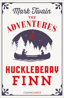 Front cover_The Adventures of Huckleberry Finn (Collins Classics)
