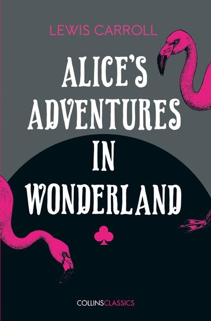 Couverture_Alice's Adventures in Wonderland (Collins Classics)
