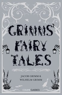 Front cover_Grimms' Fairy Tales (Collins Classics)