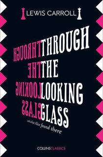 Front cover_Through the Looking Glass (Collins Classics)
