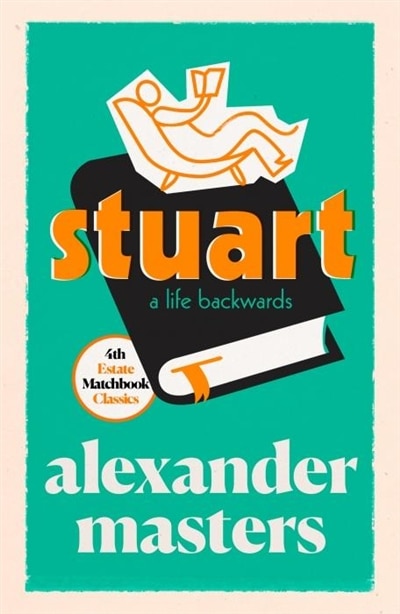 Front cover_Stuart: A Life Backwards (4th Estate Matchbook Classics)