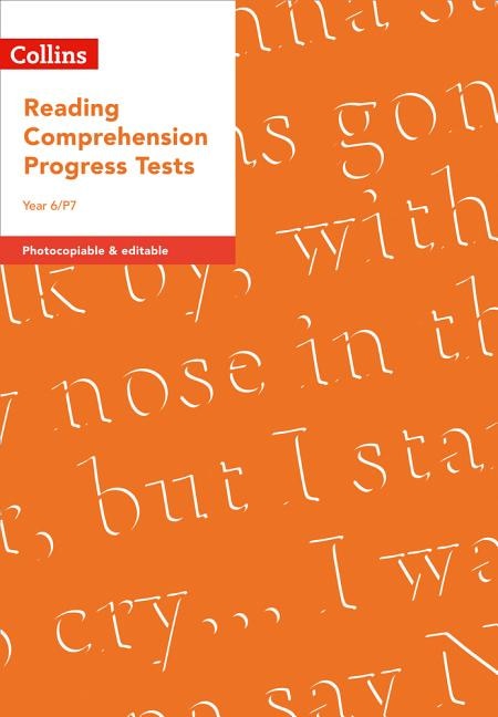 Front cover_Collins Tests & Assessment - Year 6/P7 Reading Comprehension Progress Tests