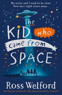 Front cover_The Kid Who Came From Space