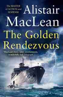 The Golden Rendezvous de Alistair MacLean