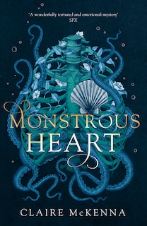 Front cover_Monstrous Heart (The Deepwater Trilogy, Book 1)