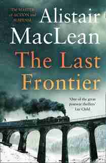 The Last Frontier de Alistair MacLean