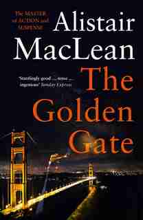 The Golden Gate de Alistair MacLean