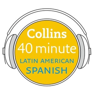Front cover_Collins 40 Minute Latin American Spanish