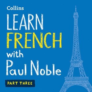Front cover_Learn French with Paul Noble, Part 3