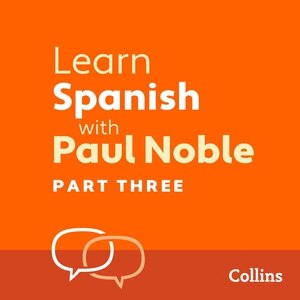 Front cover_Learn Spanish with Paul Noble, Part 3