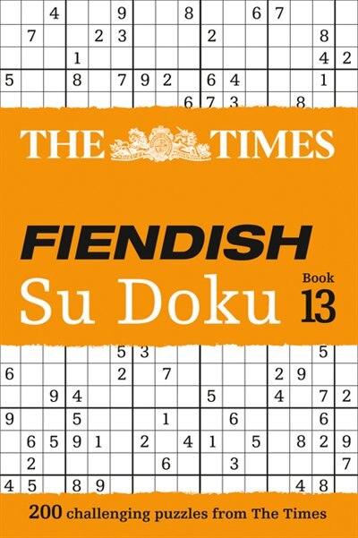 Front cover_The Times Fiendish Su Doku Book 13: 200 challenging Su Doku puzzles (The Times Su Doku)