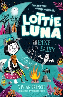 Front cover_Lottie Luna and the Fang Fairy (Lottie Luna, Book 3)