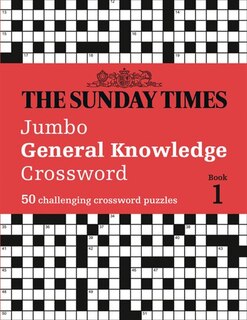 Couverture_The Sunday Times Jumbo General Knowledge Crossword Book 1: 50 general knowledge crosswords (The Sunday Times Puzzle Books)