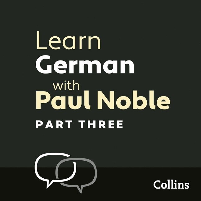 Front cover_Learn German with Paul Noble, Part 3 Lib/E