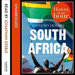 South Africa: History In An Hour