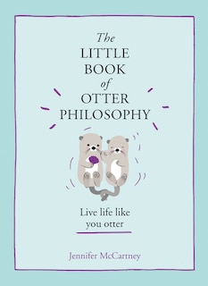 Front cover_The Little Book of Otter Philosophy