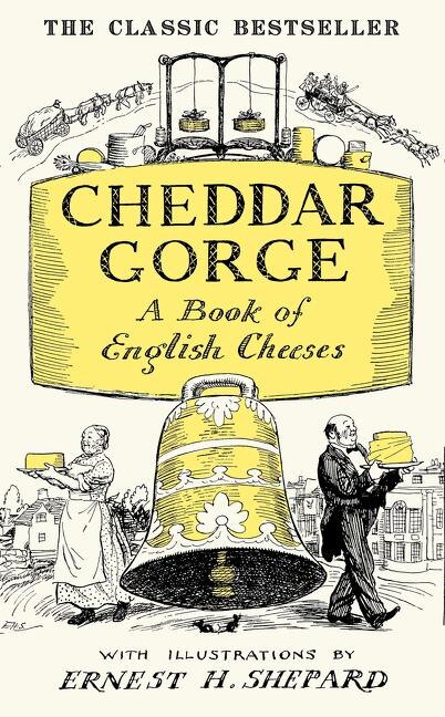 Couverture_Cheddar Gorge: A Book of English Cheeses