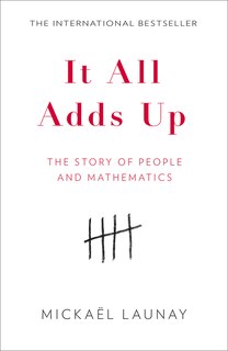 Front cover_It All Adds Up: The Story of People and Mathematics