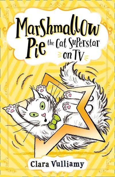 Front cover_Marshmallow Pie The Cat Superstar On TV (Marshmallow Pie the Cat Superstar, Book 2)