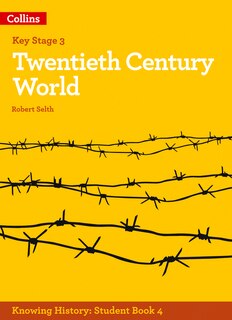 Knowing History - Ks3 History Twentieth Century World