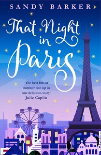 Front cover_That Night in Paris (The Holiday Romance, Book 2)