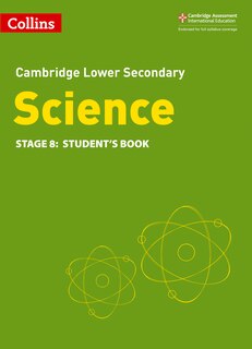 Couverture_Collins Cambridge Lower Secondary Science - Lower Secondary Science Student's Book: Stage 8