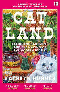 Front cover_Catland: Feline Enchantment and the Making of the Modern World