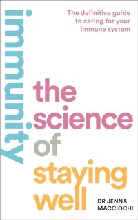 Front cover_Immunity: The Science of Staying Well