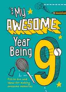 My Awesome Year Being 9 de Kia Marie Hunt