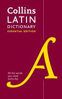Front cover_Latin Essential Dictionary: All the words you need, every day (Collins Essential)