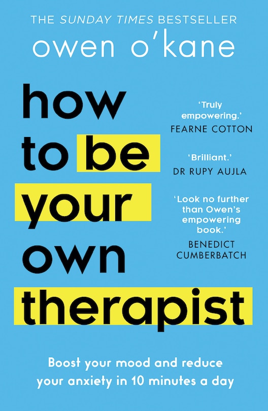 Couverture_How to Be Your Own Therapist: Boost your mood and reduce your anxiety in 10 minutes a day
